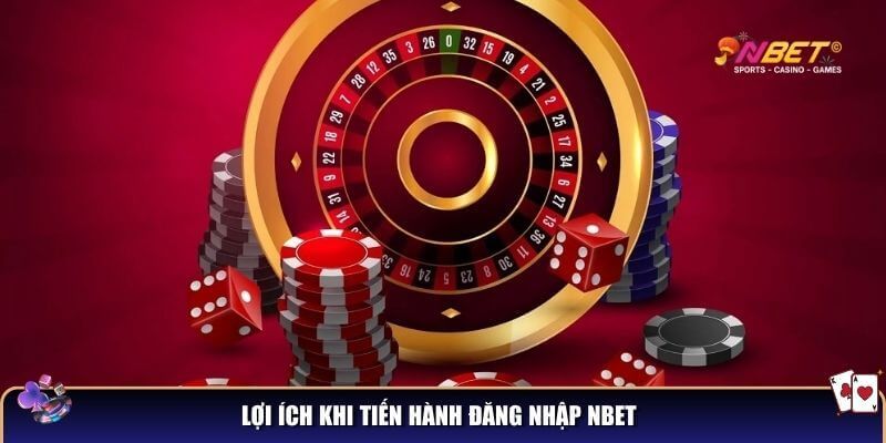 Lợi ích khi tiến hành đăng nhập NBET