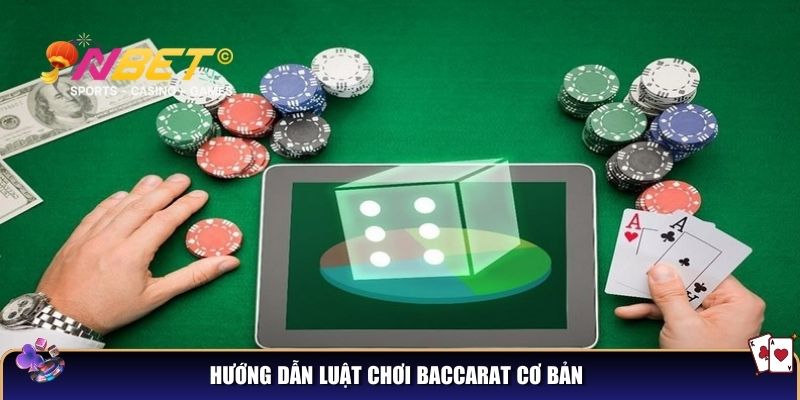 Hướng dẫn luật chơi baccarat cơ bản