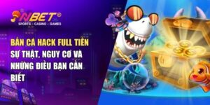 Bắn cá hack full tiền liệu có đáng để trải nghiệm?