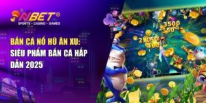 Bắn cá nổ hũ ăn xu