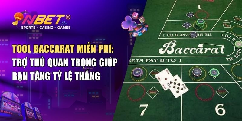 Tool Baccarat miễn phí – Công cụ hỗ trợ người chơi cá cược 1 Tool Baccarat miễn phí – Công cụ hỗ trợ người chơi cá cược